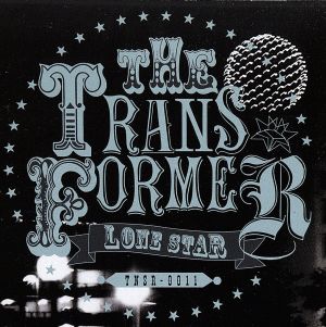 THE TRANSFORMER LONE STAR
